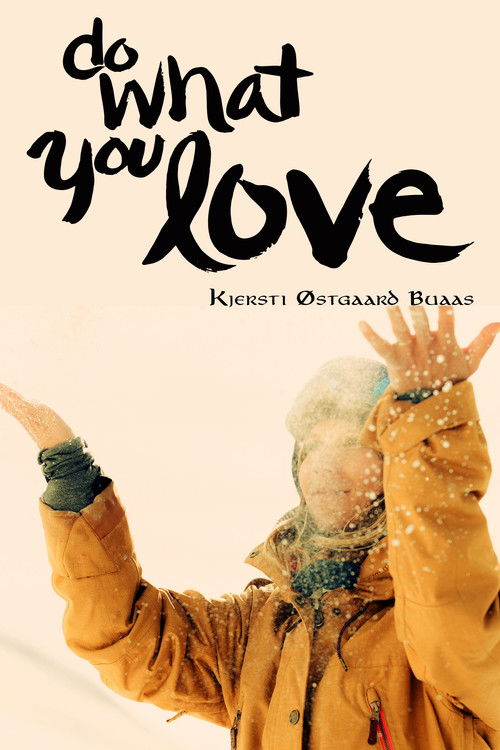 Do What You Love Kjersti Buaas Story (2015) poster