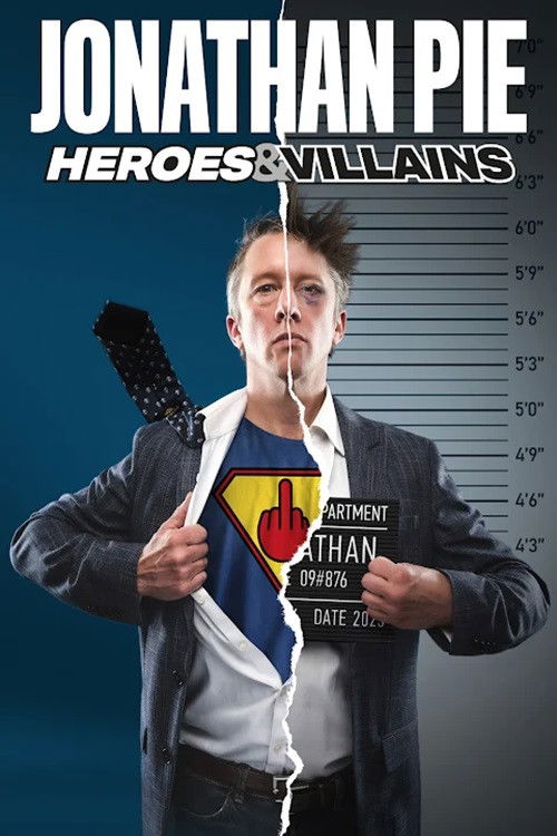 Jonathan Pie: Heroes & Villains (2024) poster