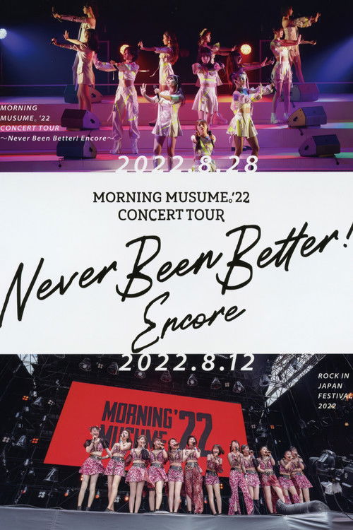 Morning Musume.'22 2022 Summer ~Never Been Better! Encore~ (2022) poster