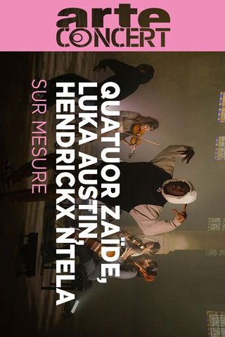 Quatuor Zaïde | Luka Austin | Hendrickx Ntela @ Paris Sur Mesure 2023 (2023) poster