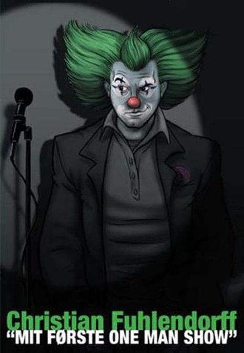 Christian Fuhlendorff -  My First One Man Show (2008) poster