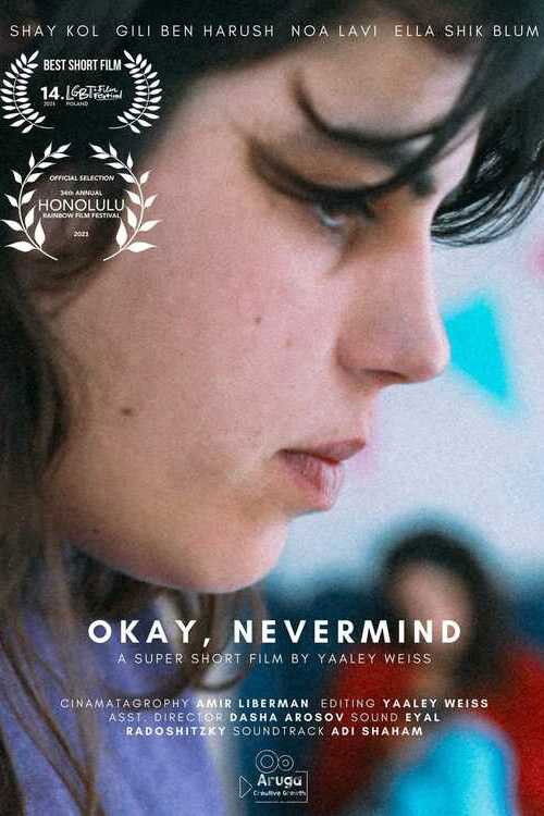 Okay, Nevermind (2023) poster