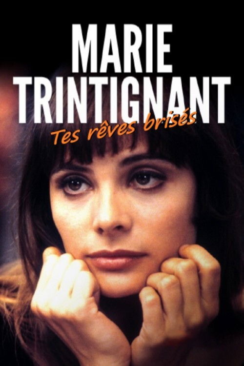Marie Trintignant, tes rêves brisés (2021) poster