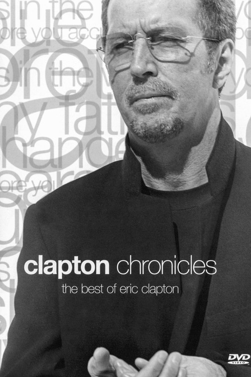 Clapton Chronicles: The Best of Eric Clapton (1999) poster