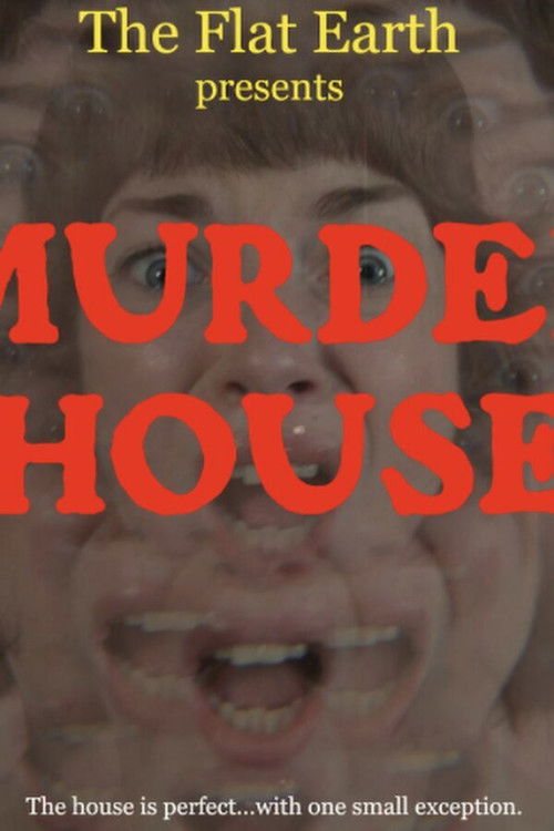 The Flat Earth presents MURDER HOUSE poster