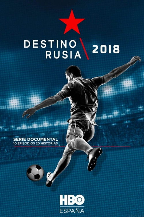Destino Rusia 2018 (2018) poster