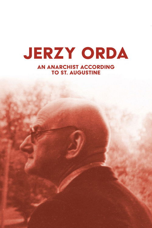 Jerzy Orda. Anarchistas pagal šv. Augustiną (2022) poster
