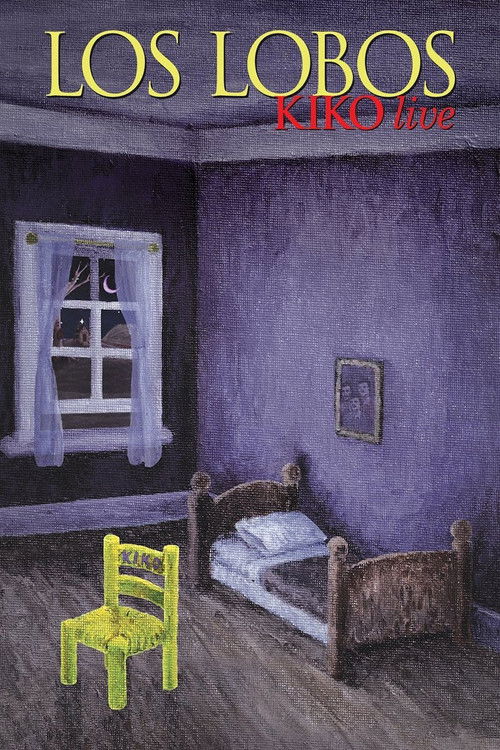 Los Lobos - Kiko Live (2012) poster