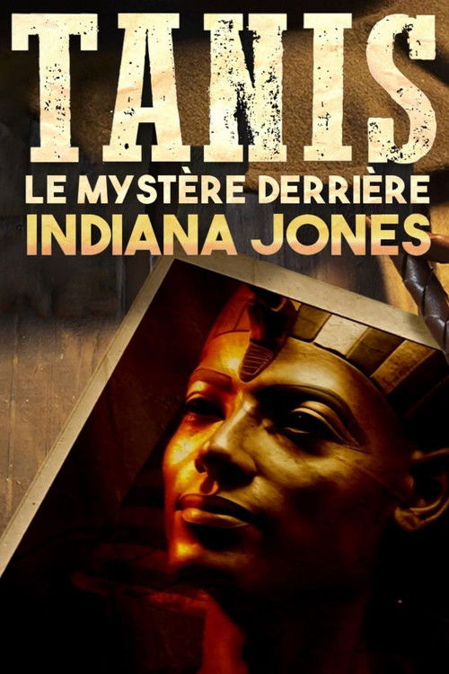 Tanis : Le Mystère derrière Indiana Jones (2023) poster