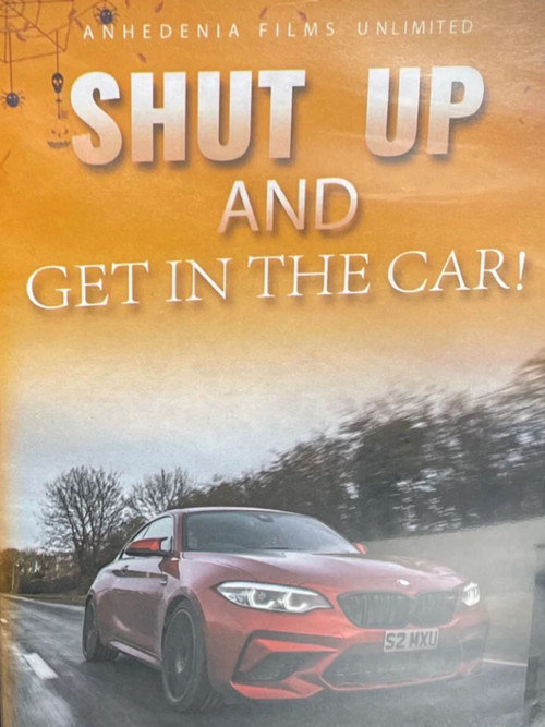 Shut Up And Get In The Car (2021) poster