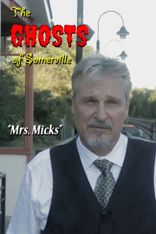 The Ghosts of Somerville: Mrs. Micks (2021) poster