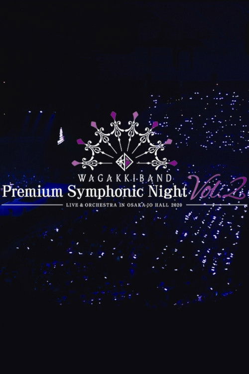 Wagakki Band Premium Symphonic Night Vol.2 - Live & Orchestra - in Osaka-jo Hall (2020) poster