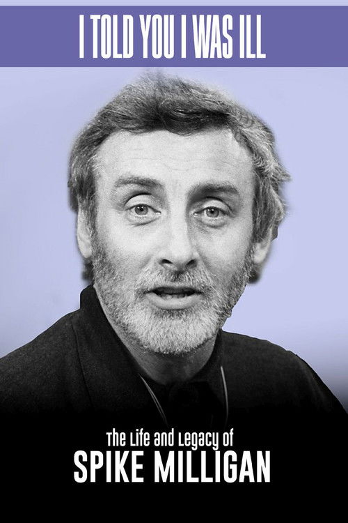 Spike Milligan I told you I was ill... A live tribute (2002) poster