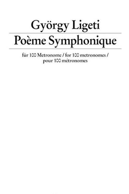 György Ligeti: Poème Symphonique For 100 Metronomes (2020) poster