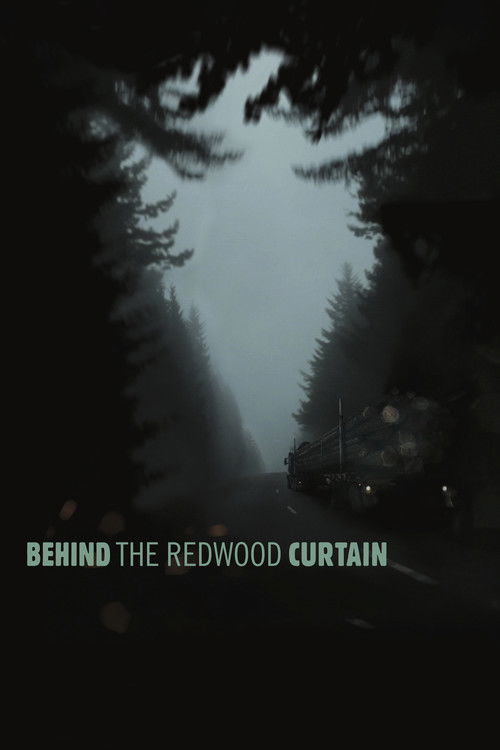 Behind the Redwood Curtain (2013) poster