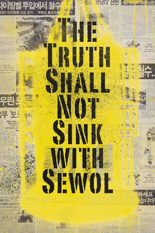 The Truth Shall Not Sink with Sewol (2014) poster