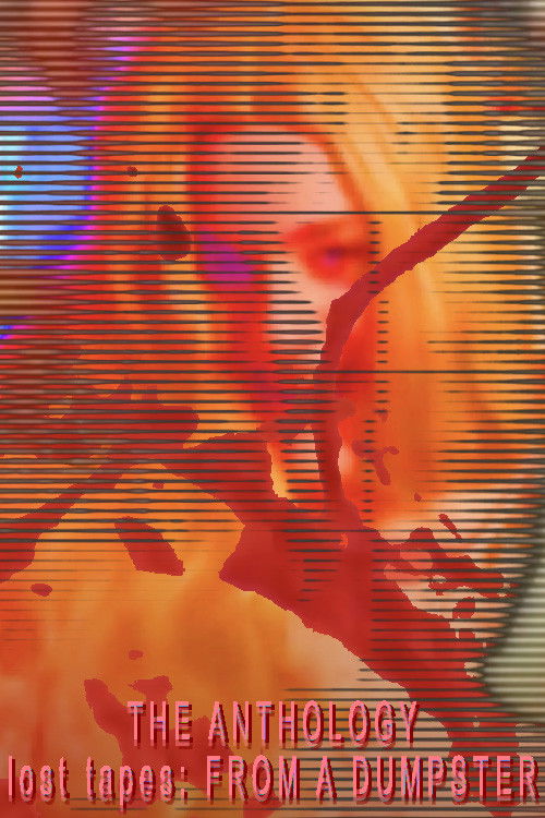THE ANTHOLOGY Lost Tapes: FROM A DUMPSTER (2025) poster