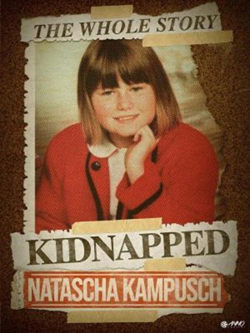 Natascha Kampusch: The Whole Story (2010) poster