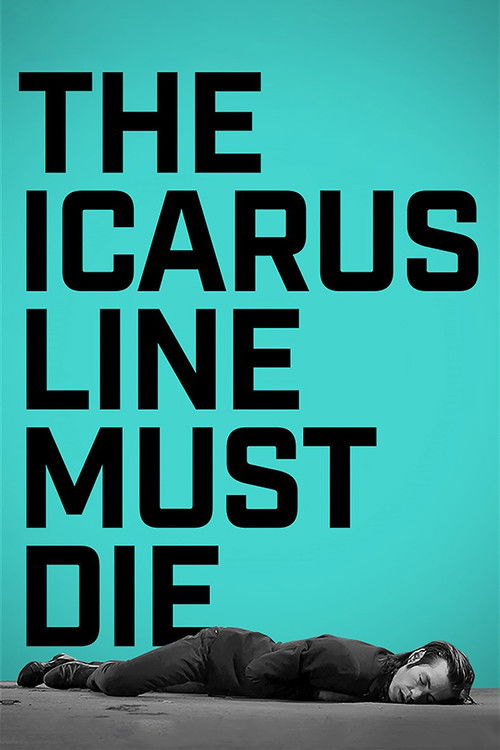 The Icarus Line Must Die (2018) poster