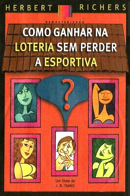 Como Ganhar na Loteria Sem Perder a Esportiva (1971) poster