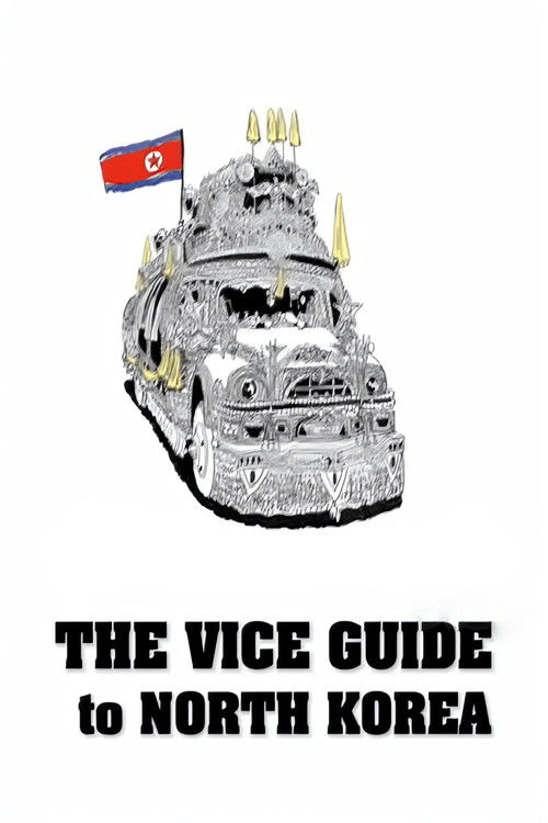 The VICE Guide to North Korea (2008) poster