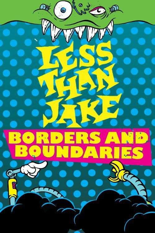 Less Than Jake - Borders And Boundaries Live (2011) poster