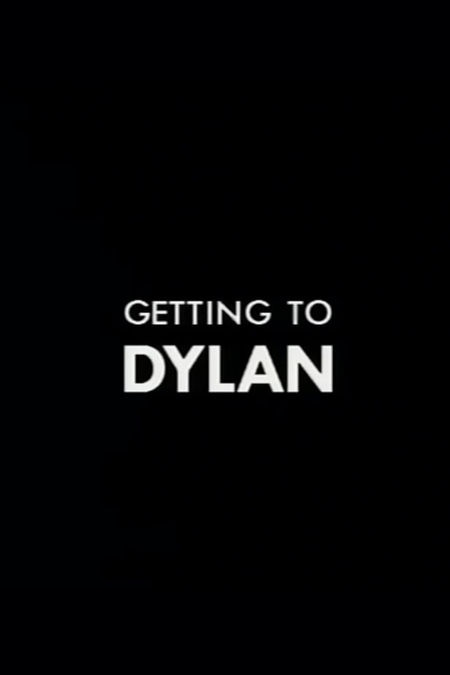 Getting to Dylan (1987) poster