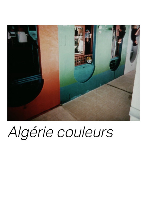 Algérie Couleurs (1972) poster