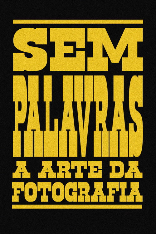 No Words: The Art Of Photography (2025) poster