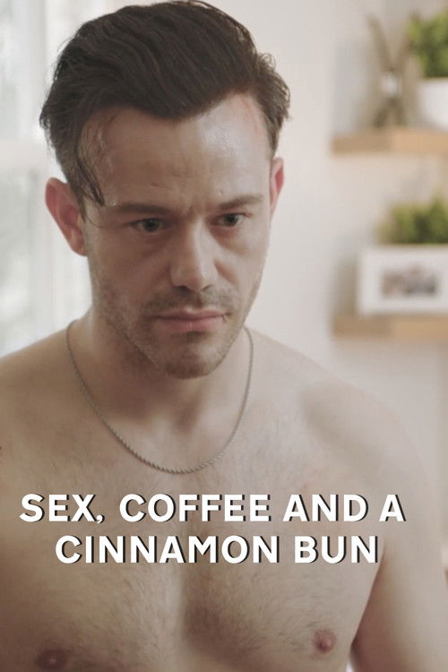 Sex, Coffee and a Cinnamon Roll (2021) poster