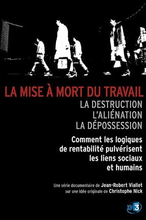 La Mise à mort du travail (2009) poster