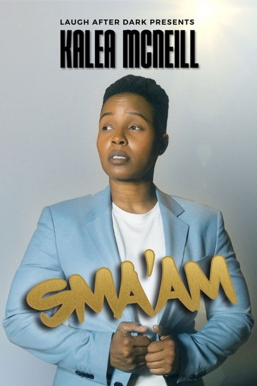 Kalea McNeill: Sma'am (2022) poster