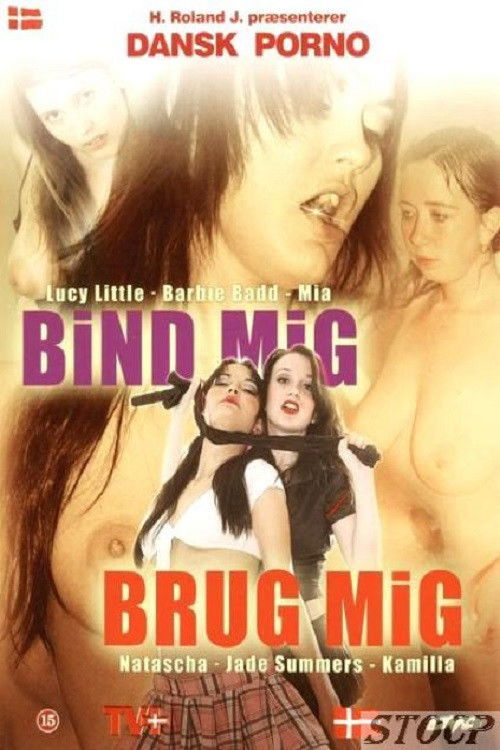 Bind Mig Brug Mig (2007) poster