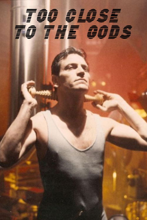 Too Close to the Gods (1992) poster