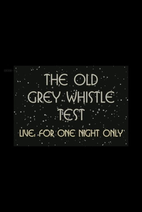 The Old Grey Whistle Test: Live for One Night Only (2018) poster