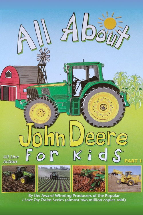 All About John Deere for Kids, Part 1 (2004) poster