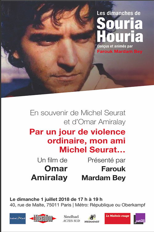 On a Day of Ordinary Violence, My Friend Michel Seurat... (1996) poster