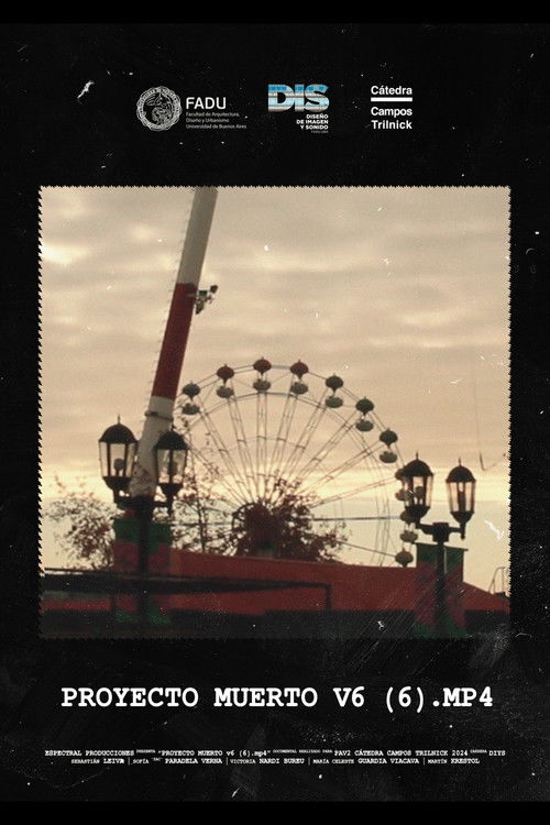 Proyecto muerto v6 (6).mp4 (2024) poster