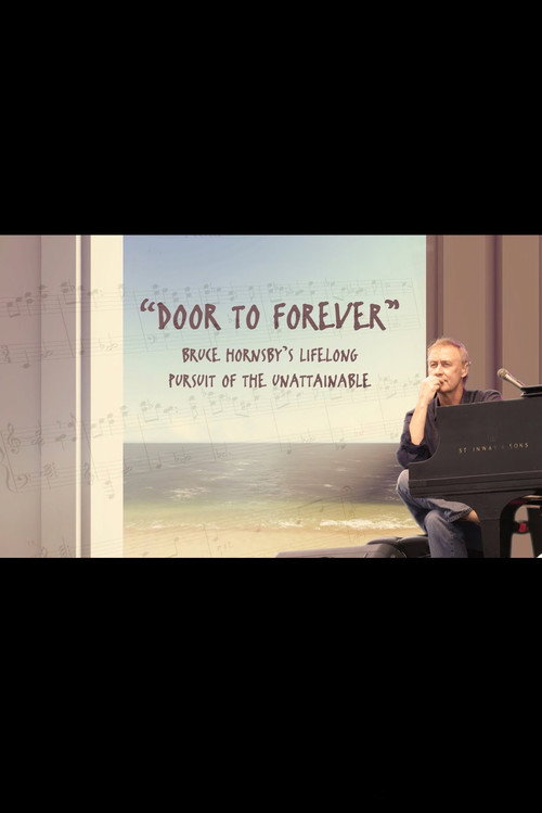 Door To Forever: Bruce Hornsby's Lifelong Pursuit of the Unattainable (2022) poster