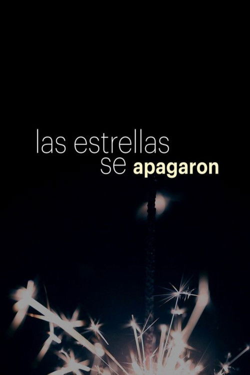 Las estrellas se apagaron (2022) poster