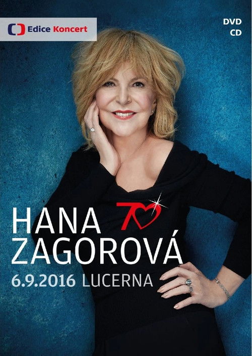 Hana Zagorová 70 - 6.9.2016 Lucerna (2016) poster