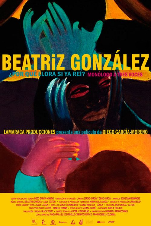 Beatriz González, why are you crying? (2011) poster