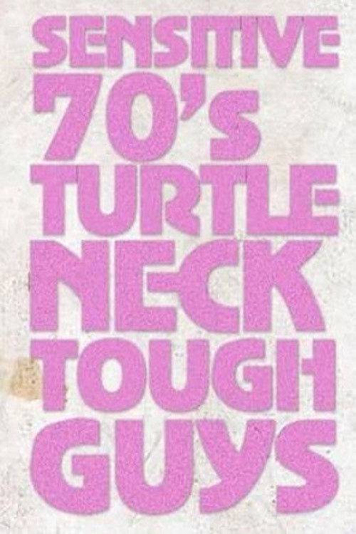 Sensitive 70s Turtleneck Tough Guys 2 (2015) poster