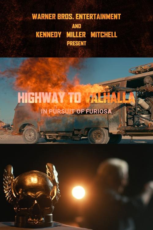 Highway to Valhalla: In Pursuit of Furiosa (2024) poster