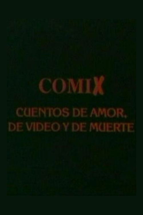 Comix, cuentos de amor, de video y de muerte (1995) poster