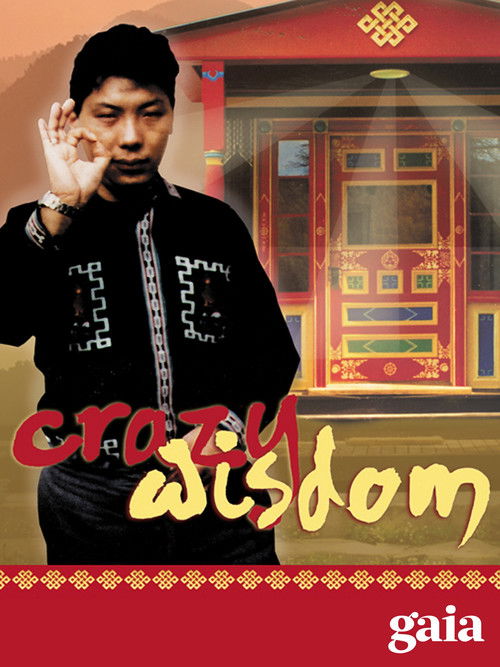 Crazy Wisdom: The Life and Times of Chögyam Trungpa Rinpoche (2011) poster