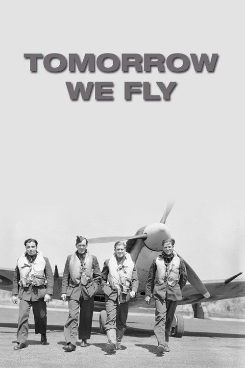 Tomorrow We Fly (1943) poster