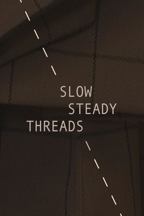 Slow Steady Threads (2023) poster