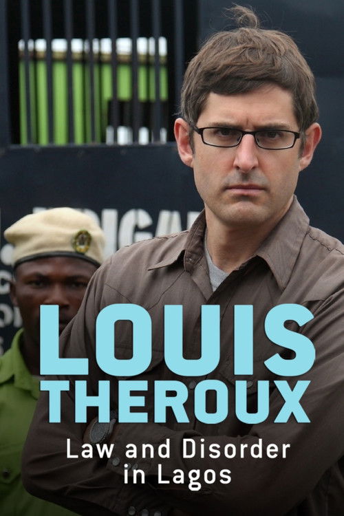 Louis Theroux: Law and Disorder in Lagos (2010) poster