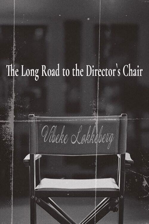 The Long Road to the Director's Chair (2025) poster
